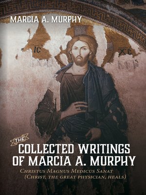 cover image of The Collected Writings of Marcia A. Murphy